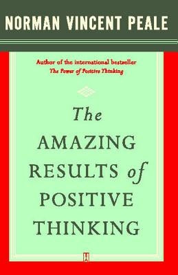 The Amazing Results of Positive Thinking - Paperback | Diverse Reads