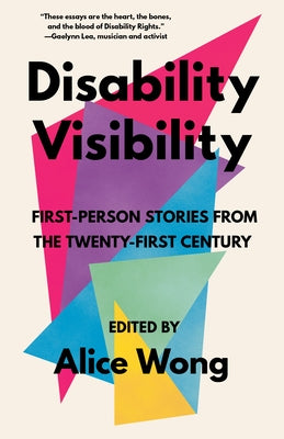 Disability Visibility: First-Person Stories from the Twenty-First Century - Paperback | Diverse Reads