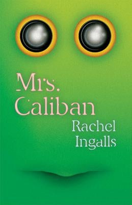 Mrs. Caliban - Paperback | Diverse Reads