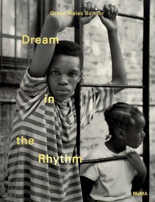Grace Wales Bonner: Dream in the Rhythm: Visions of Sound and Spirit in the Moma Collection - Hardcover | Diverse Reads