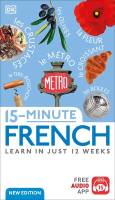 15-Minute French: Learn in Just 12 Weeks - Paperback | Diverse Reads