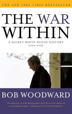 The War Within: A Secret White House History 2006-2008 - Paperback | Diverse Reads