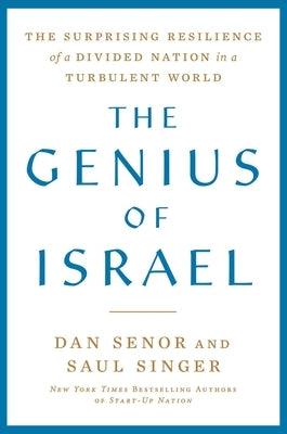 The Genius of Israel: The Surprising Resilience of a Divided Nation in a Turbulent World - Hardcover |  Diverse Reads