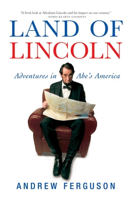 Land of Lincoln: Adventures in Abe's America - Paperback | Diverse Reads