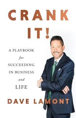Crank It!: A Playbook for Succeeding in Business and Life - Paperback | Diverse Reads