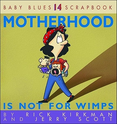 Motherhood Is Not For Wimps - Paperback | Diverse Reads