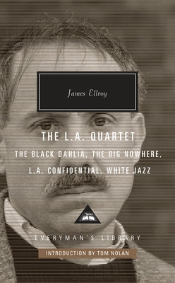 The L.A. Quartet: The Black Dahlia, The Big Nowhere, L.A. Confidential, White Jazz; Introduction by Tom Nolan - Hardcover | Diverse Reads