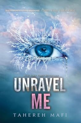 Unravel Me (Shatter Me Series #2) - Hardcover | Diverse Reads