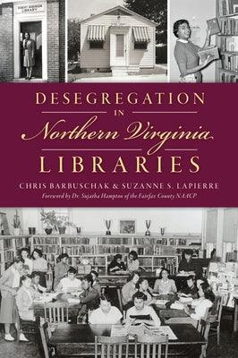 Desegregation in Northern Virginia Libraries - Paperback | Diverse Reads