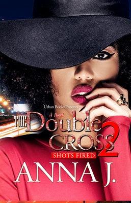 The Double Cross 2: Shots Fired - Paperback |  Diverse Reads