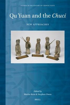Qu Yuan and the Chuci: New Approaches - Hardcover | Diverse Reads