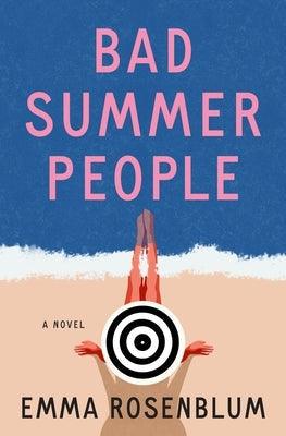 Bad Summer People - Hardcover | Diverse Reads