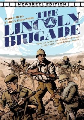 The Lincoln Brigade: Newsreel Edition - Paperback | Diverse Reads