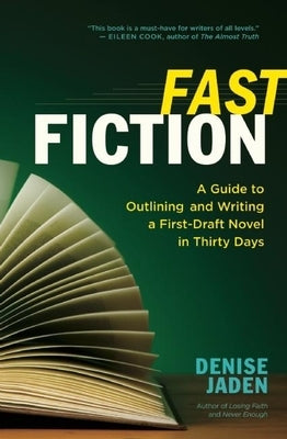 Fast Fiction: A Guide to Outlining and Writing a First-Draft Novel in Thirty Days - Paperback | Diverse Reads