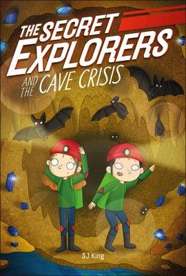 The Secret Explorers and the Cave Crisis - Paperback | Diverse Reads