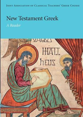 New Testament Greek: A Reader / Edition 1 - Paperback | Diverse Reads
