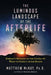 The Luminous Landscape of the Afterlife: Jordan's Message to the Living on What to Expect after Death - Paperback | Diverse Reads