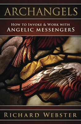 Archangels: How to Invoke & Work with Angelic Messengers - Paperback | Diverse Reads