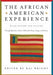 African American Experience: Black History and Culture Through Speeches, Letters, Editorials, Poems, Songs, and Stories - Paperback | Diverse Reads