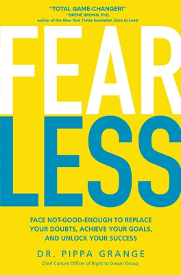 Fear Less: Face Not-Good-Enough to Replace Your Doubts, Achieve Your Goals, and Unlock Your Success - Hardcover | Diverse Reads