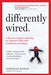 Differently Wired: A Parent's Guide to Raising an Atypical Child with Confidence and Hope - Paperback | Diverse Reads