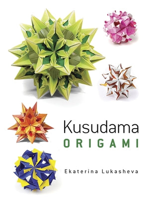 Kusudama Origami - Paperback | Diverse Reads