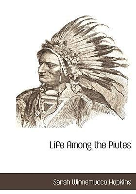 Life Among the Piutes - Hardcover | Diverse Reads
