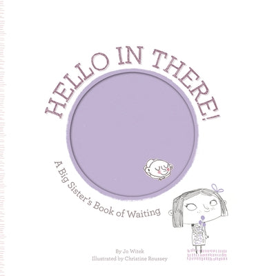 Hello in There!: A Big Sister's Book of Waiting - Hardcover | Diverse Reads
