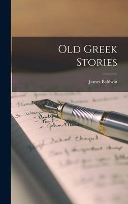 Old Greek Stories - Hardcover | Diverse Reads