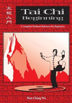 Tai Chi Beginning: A Complete Workout Reference for Beginners - Paperback | Diverse Reads