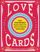 Love Cards: What Your Birthday Reveals About You and Your Personal Relationships - Paperback | Diverse Reads