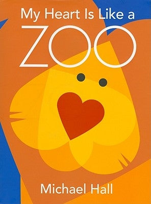 My Heart Is Like a Zoo - Hardcover | Diverse Reads