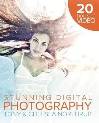Tony Northrup's DSLR Book: How to Create Stunning Digital Photography - Paperback | Diverse Reads