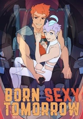 Born Sexy Tomorrow Volume 1 - Paperback