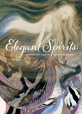 Elegant Spirits: Amano's Tale of Genji and Fairies - Hardcover | Diverse Reads