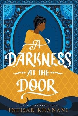A Darkness at the Door - Hardcover | Diverse Reads