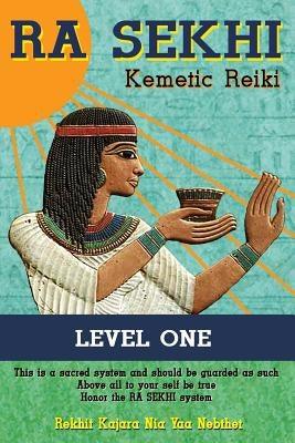 Ra Sekhi Kemetic Reiki: Level 1 - Paperback |  Diverse Reads