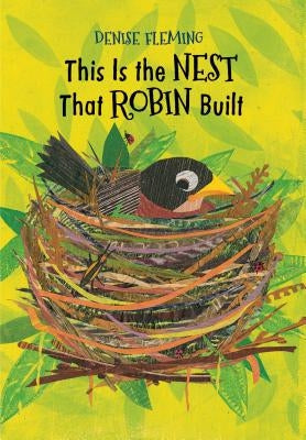 This Is the Nest That Robin Built - Hardcover | Diverse Reads