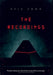 The Recordings - Hardcover | Diverse Reads