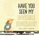 Have You Seen My Invisible Dinosaur? - Hardcover | Diverse Reads
