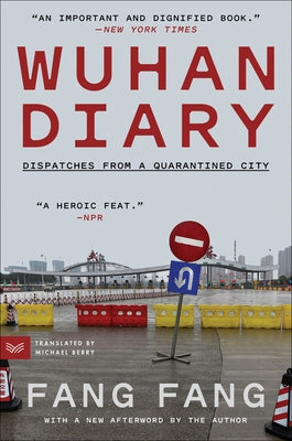 Wuhan Diary: Dispatches from a Quarantined City - Paperback | Diverse Reads