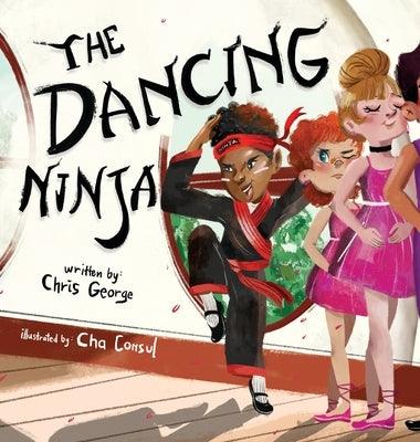 The Dancing Ninja - Hardcover | Diverse Reads