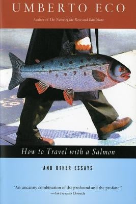 How to Travel with a Salmon and Other Essays - Paperback | Diverse Reads