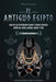 El antiguo Egipto: Guía de los misteriosos dioses y diosas egipcios: Amón-Ra, Osiris, Anubis, Horus y más (Libro para jóvenes lectores y - Paperback | Diverse Reads