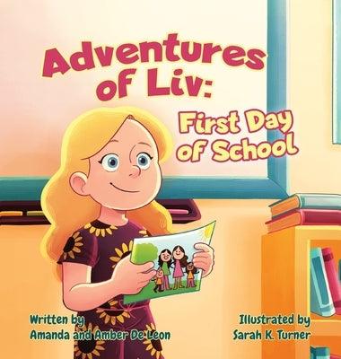 Adventures of Liv: First Day of School - Hardcover | Diverse Reads