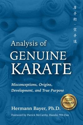 Analysis of Genuine Karate: Misconceptions, Origins, Development, and True Purpose - Hardcover | Diverse Reads