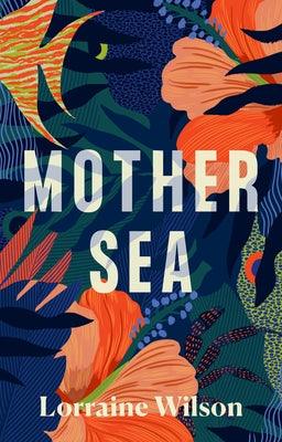 Mother Sea - Hardcover