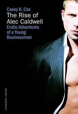 The Rise of Alec Caldwell - Paperback
