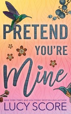 Pretend You're Mine - Paperback | Diverse Reads