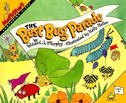 The Best Bug Parade: Comparing Sizes (MathStart 1 Series) - Paperback | Diverse Reads